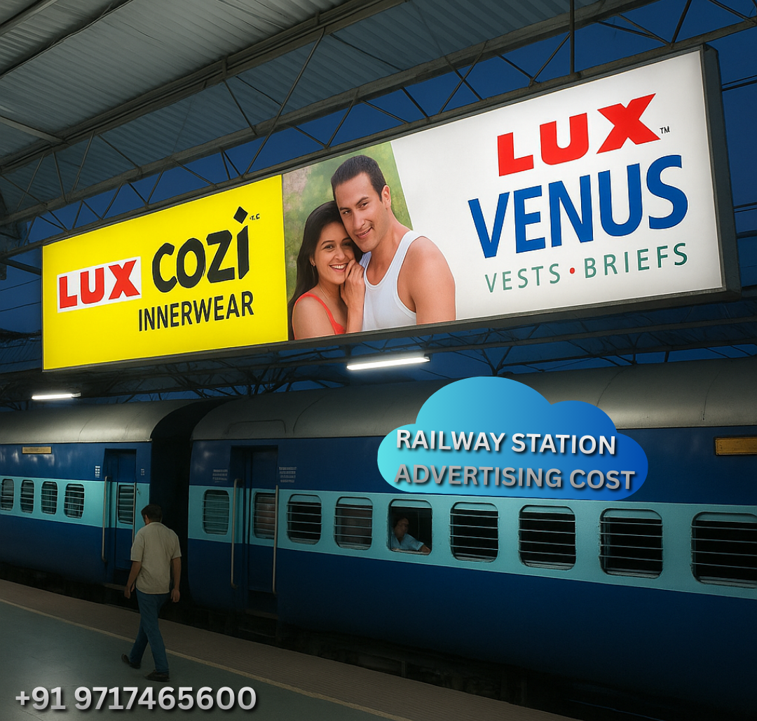 Railway Station Advertising Cost: Factors That Increase or Reduce Your Budget
